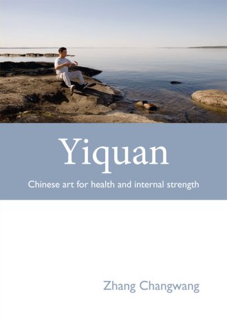 Yiquan: Chinese art for health and internal strength by Zhang Changwang cover image